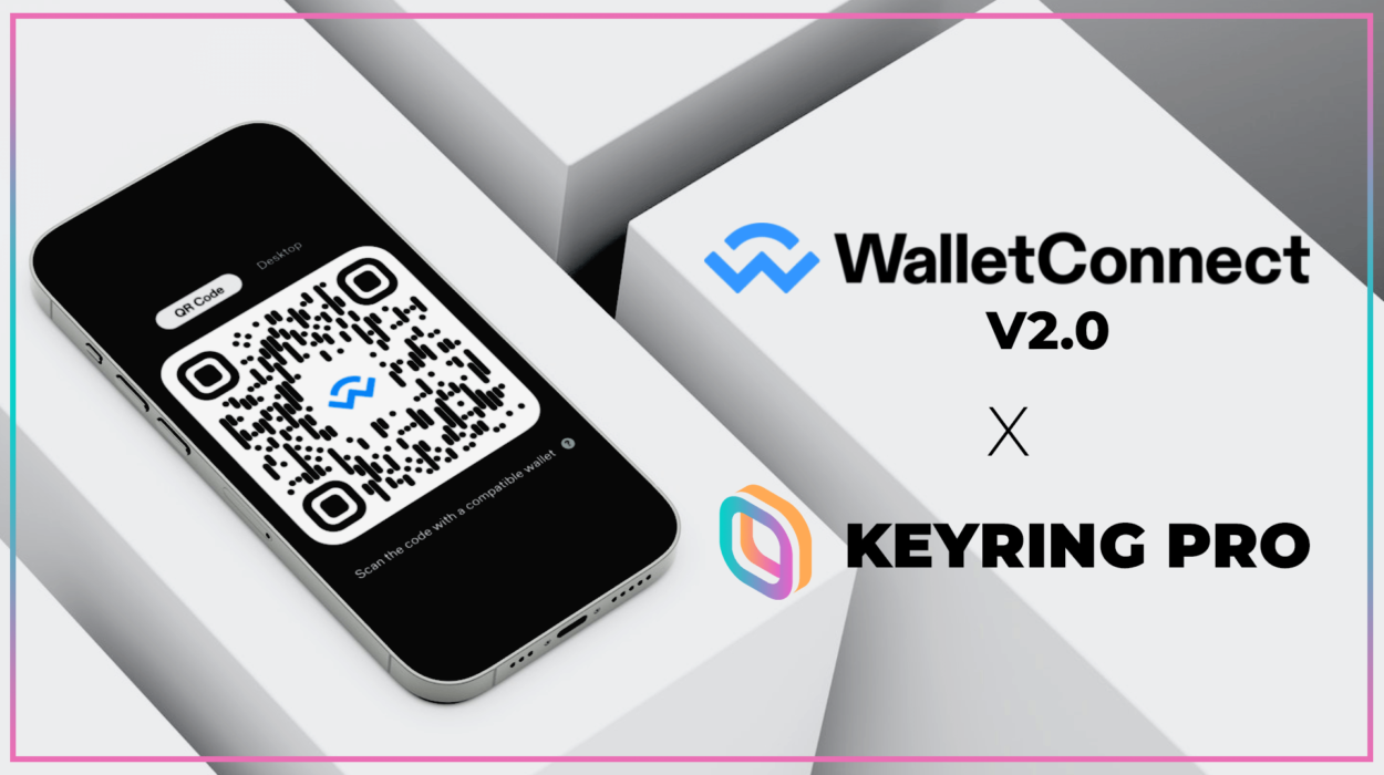 KEYRING PRO takes off on WalletConnect V2