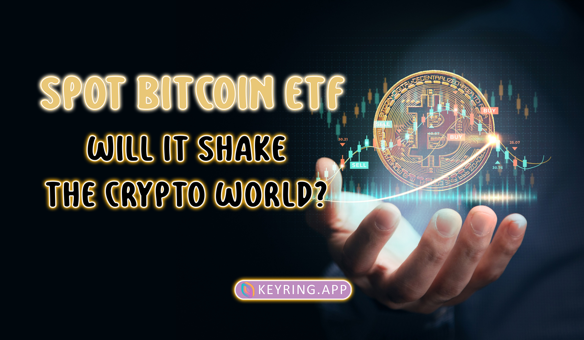 Bitcoin ETF Approval- The Inevitable? What Will Happen?