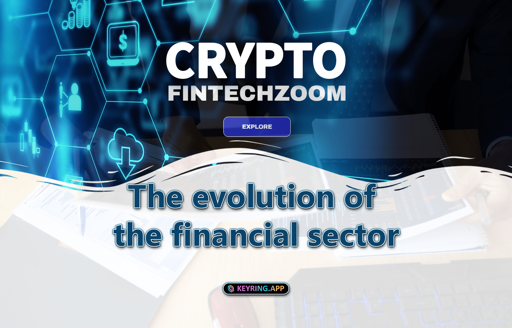 Crypto30X.Com Fintechzoom: Unveiling Future Finances